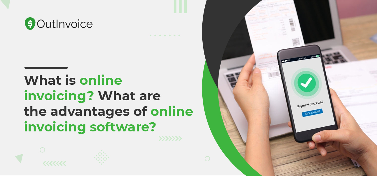 advantages of online invoicing software