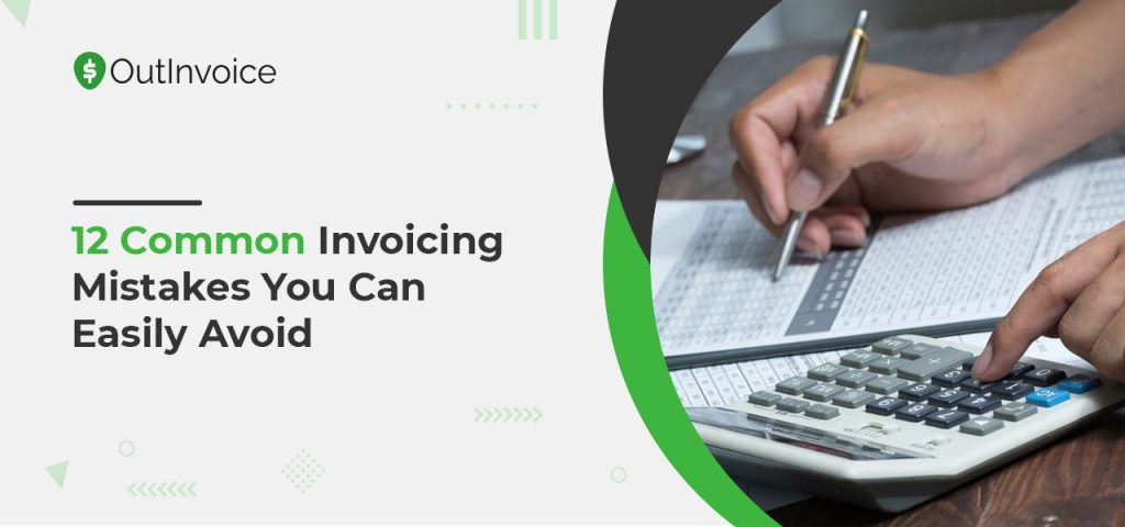 12 Common Invoicing Mistakes You Can Easily Avoid