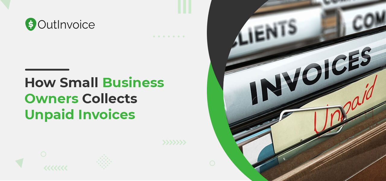 How Small Business Owners Collects Unpaid Invoices