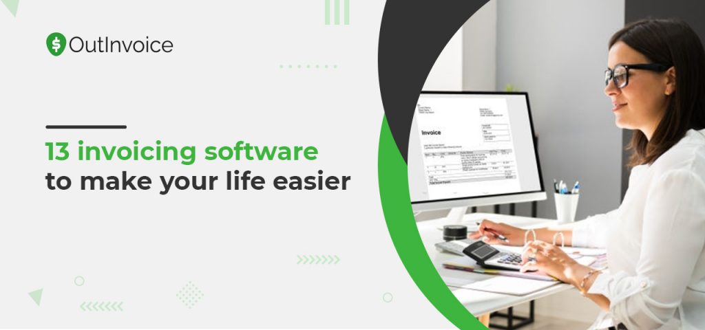 13 Invoicing Software to Make Your Life More Easier