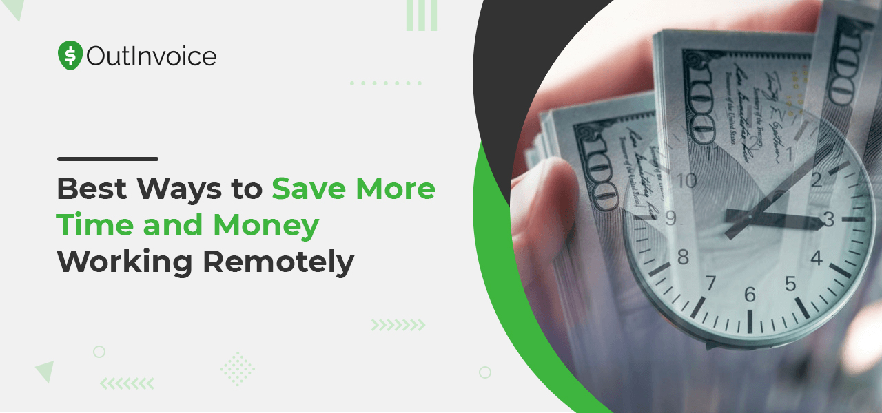 Best Ways to Save More Time and Money Working Remotely