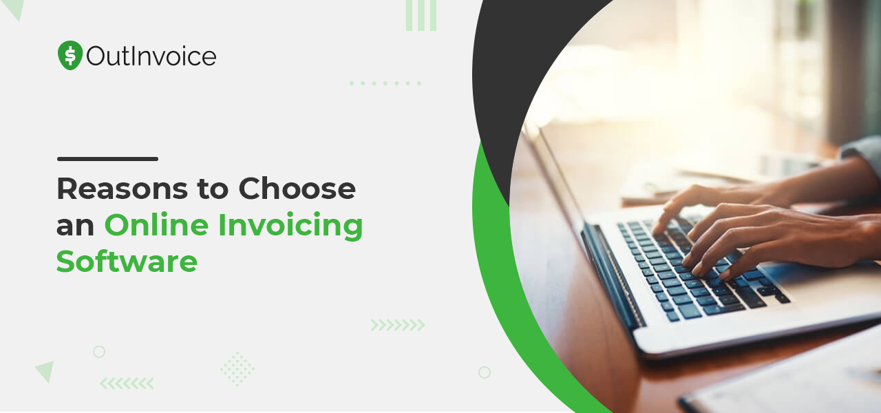 reasons to choose online invoicing software